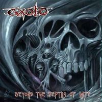Exoto - Beyond The Depths Of  Hate